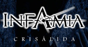 INFAMIA - Hoy se pone a la venta su nuevo álbum "Crisálida"