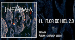 INFAMIA : Flor de Hiel, la nueva versión "2.0", como tema extra de su álbum "Crisálida"
