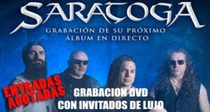 SARATOGA - AGOTADAS LAS ENTRADAS para la grabación de su DVD en Madrid,  el sábado 22 de octubre en La Riviera.