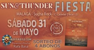 FIESTA SUN AND THUNDER en MÁLAGA el sábado 31 de Mayo, con SORTEO de CUATRO ABONOS