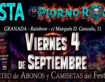 FIESTA PIORNO ROCK en GRANADA el VIERNES 4 de Septiembre, con ABONOS, CAMISETAS, etc