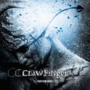 CLAWFINGER - Save Our Souls