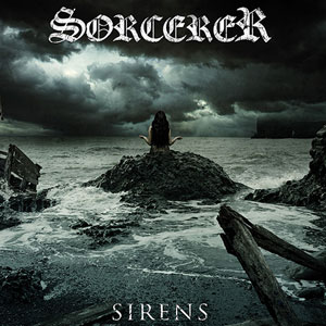 SORCERER - Sirens