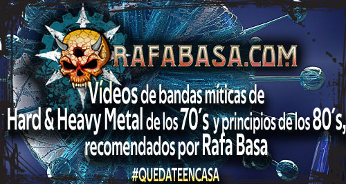 Vídeos de bandas míticas de hard & Heavy Metal de los 70´s y principios de los 80´s, recomendados por Rafa Basa
