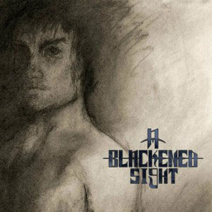 A BLACKENED SIGHT – A Blackened Sight