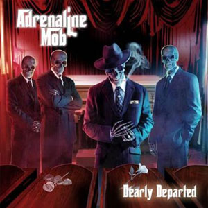  ADRENALINE MOB - Dearly Departed