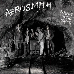 AEROSMITH- Night In The Ruts