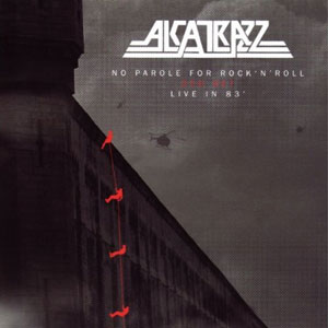 ALCATRAZZ - No Parole For Rock 'n' Roll (1983)