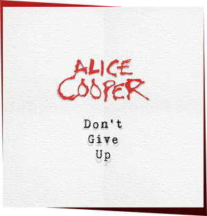 Alice Cooper - Don't Give Up