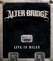  ALTER BRIDGE - Live In Milan