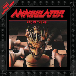 ANNIHILATOR - King Of The Kill