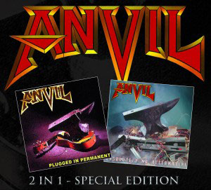 ANVIL - Plugged In Permanent/Absolutely No Alternative