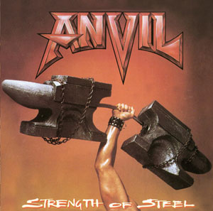 ANVIL - Strength Of Steel
