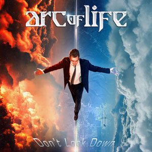 ARC OF LIFE - Don&rsquo;t Look Down