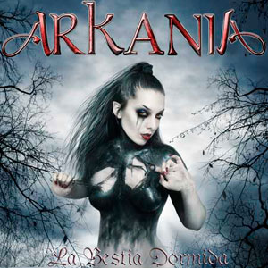 ARKANIA - La Bestia Dormida