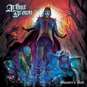 Arthur Brown - Monster’s Ball 