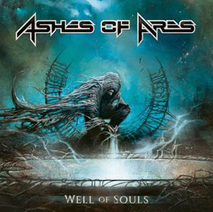 ASHES OF ARES - Well Of Souls