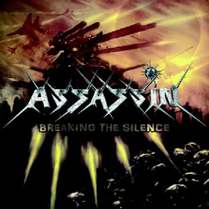 ASSASSIN  - Breaking The Silence