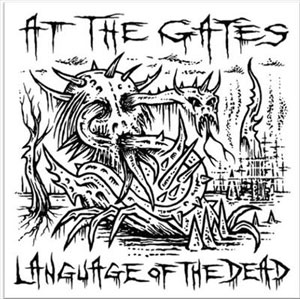 AT THE GATES - Language Of The Dead