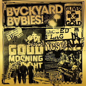 BACKYARD BABIES - Sliver & Gold