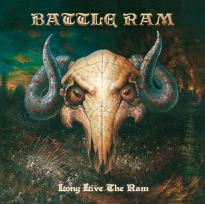 BATTLE RAM - Long Live The Ram
