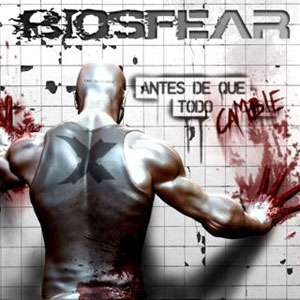 BIOSFEAR - Antes de que Todo Cambie