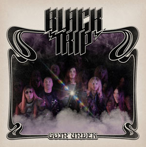  BLACK TRIP - Goin´Under