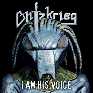BLITZKRIEG - "I Am His Voice