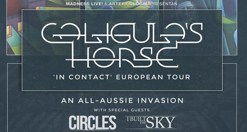 CALIGULA´S HORSE + CIRCLES + I BUILT THE SKY