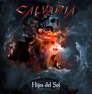 CALVARIA - Hijos del Sol