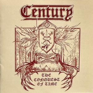 CENTURY - The Conquest Of Time