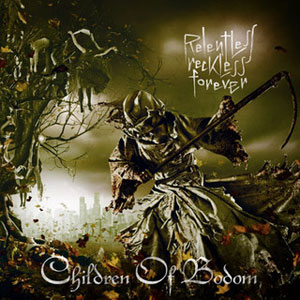 CHILDREN OF BODOM - Relentless Reckless Forever