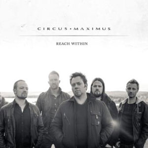 CIRCUS MAXIMUS - Reach Within