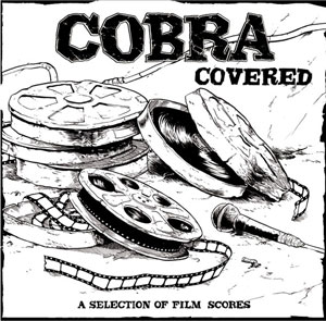 COBRA - Covered (A Selection Of Film Scores)