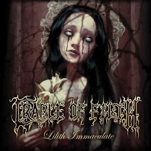 CRADLE OF FILTH - Lilith Immaculate