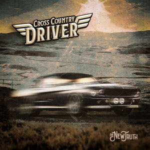 CROSS COUNTRY DRIVER - The New Truth 