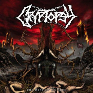 CRYPTOPSY - The Best Of Us Bleed