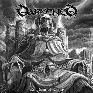DARKEND - Kingdom of Decay