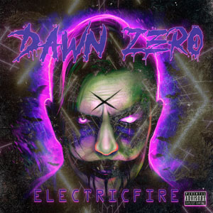 DAWN ZERO - Electricfire