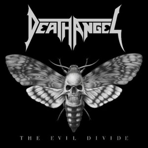  DEATH ANGEL - The Evil Divide