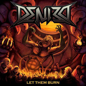DENIED - Let Them Burn