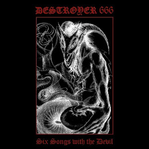 DESTROYER 666 - Six Songs With The Devil 