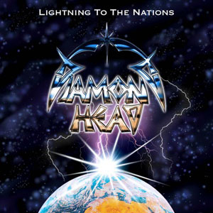 DIAMOND HEAD  - Lightning To The Nations