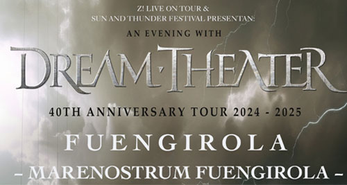 DREAM THEATER - Concierto único en MARENOSTRUM FUENGIROLA