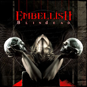 EMBELLISH - Blindead