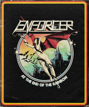 ENFORCER - At The End Of The Rainbow