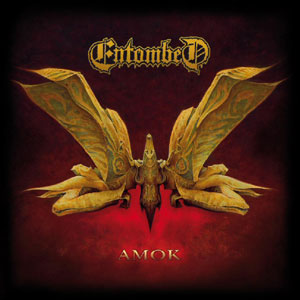 ENTOMBED - single Amok