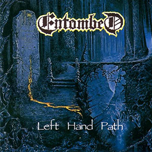 ENTOMBED - Left Hand Path