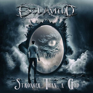 ESCLAVITUD ­ Stronger Than a God