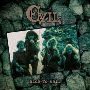 EVIL - Ride To Hell